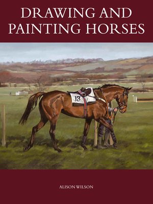 cover image of Drawing and Painting Horses